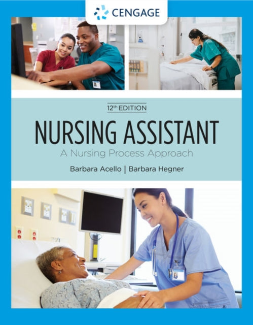 Nursing Assistant: A Nursing Process Approach