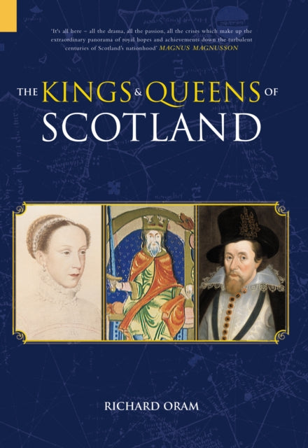 Kings and Queens of Scotland: Classic Histories Series