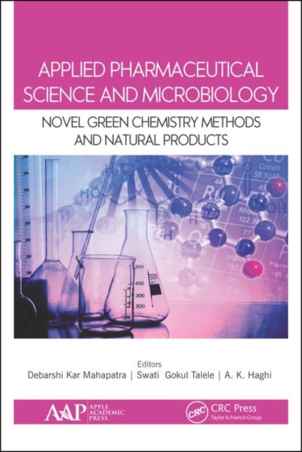 Applied Pharmaceutical Science and Microbiology: Novel Green Chemistry Methods and Natural Products