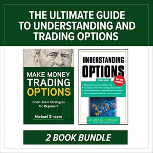 Ultimate Guide to Understanding and Trading Options: Two-Book Bundle