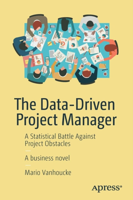 Data-Driven Project Manager: A Statistical Battle Against Project Obstacles