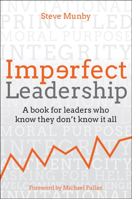Imperfect Leadership: A book for leaders who know they don't know it all