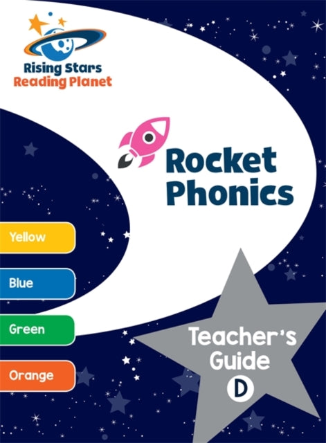 Reading Planet - Rocket Phonics: Teacher's Guide D
