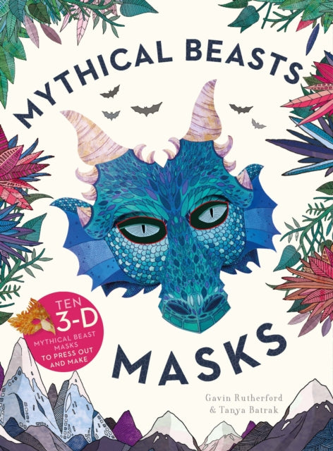 Mythical Beasts Masks: Ten 3D mythical beast masks to press out and make