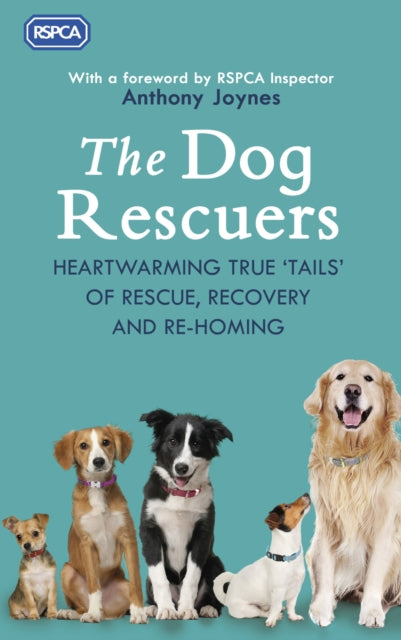 Dog Rescuers: AS SEEN ON CHANNEL 5