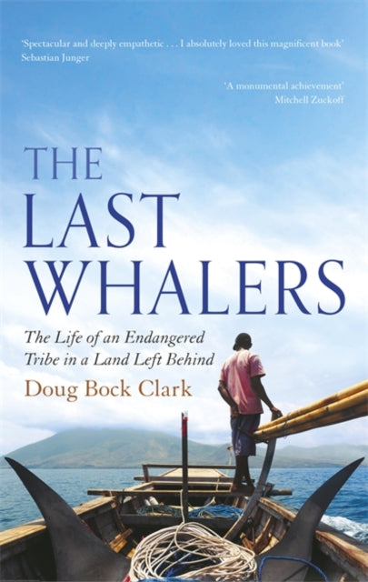 Last Whalers: The Life of an Endangered Tribe in a Land Left Behind