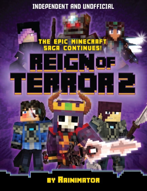 Reign of Terror Part 2: The epic unofficial Minecraft saga continues