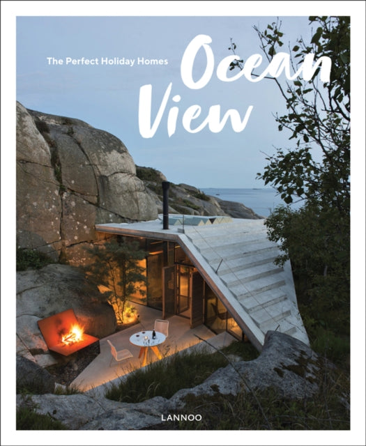 Ocean View: The Perfect Holiday Homes; Nature Retreats Vol. II