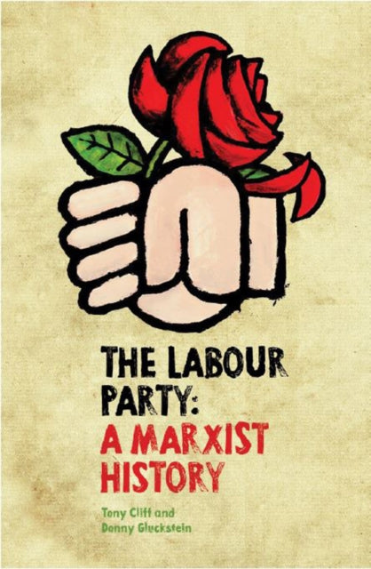 Labour Party: A Marxist History