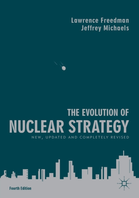 Evolution of Nuclear Strategy: New, Updated and Completely Revised