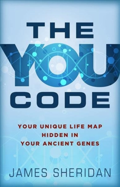 You Code: Your New Life Map Hidden in Your Ancient Genes