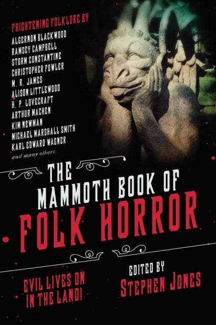 Mammoth Book of Folk Horror: Evil Lives On in the Land!