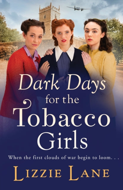 Dark Days for the Tobacco Girls: A gritty heartbreaking saga from Lizzie Lane for 2021