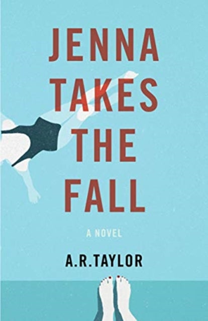 Jenna Takes The Fall: A Novel