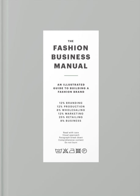 Fashion Business Manual: An Illustrated Guide to Building a Fashion Brand