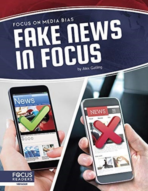 Focus on Media Bias: Fake News in Focus