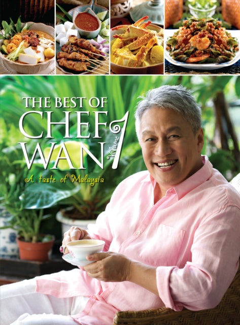 Best of Chef Wan Volume 1: A Taste of Malaysia