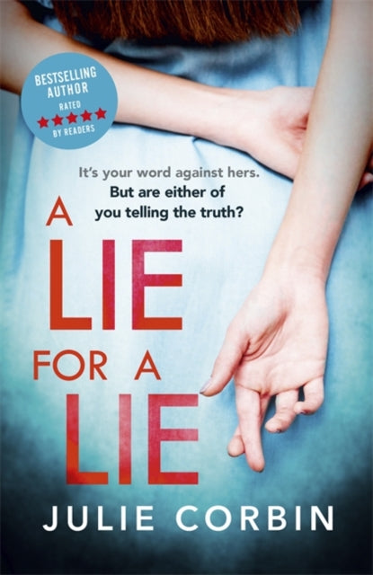 Lie For A Lie: A completely riveting psychological thriller, for fans of Big Little Lies and The Rumour