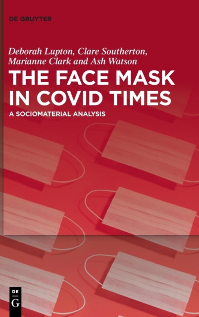 Face Mask In COVID Times: A Sociomaterial Analysis
