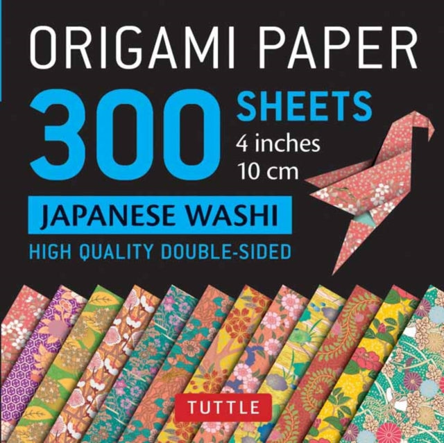 Origami Paper - Japanese Washi Patterns- 4 inch (10cm) 300 sheets: Tuttle Origami Paper: High-Quality Origami Sheets Printed with 12 Different Designs