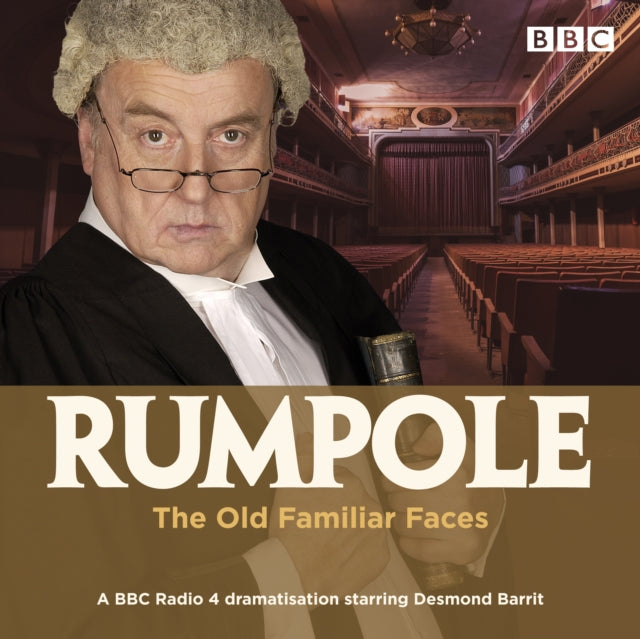 Rumpole and the Old Familiar Faces: A BBC Radio 4 full-cast dramatisation