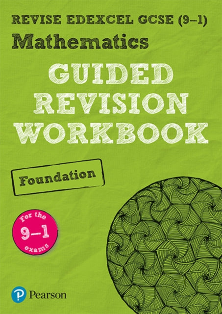 Pearson REVISE Edexcel GCSE (9-1) Maths Foundation Guided Revision Workbook: for home learning, 2021 assessments and 2022 exams