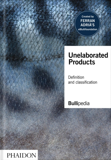 Unelaborated Products: Definition and Classification