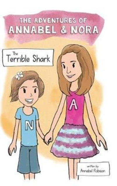 Adventures of Annabel & Nora: The Terrible Shark - Hardcover