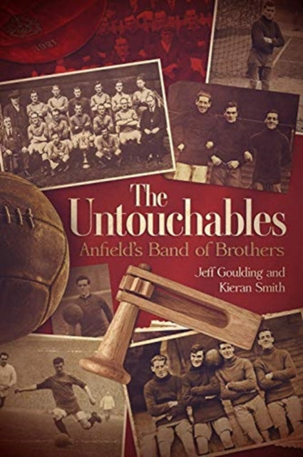 Untouchables: Anfield's Band of Brothers