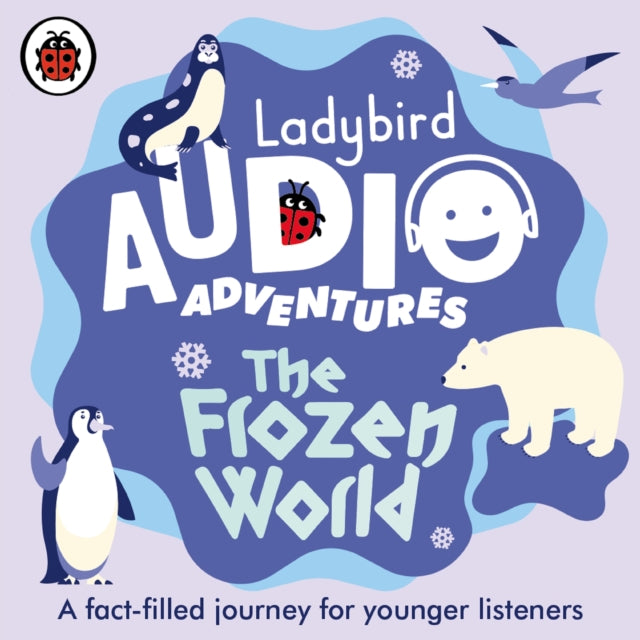 Frozen World: Ladybird Audio Adventures
