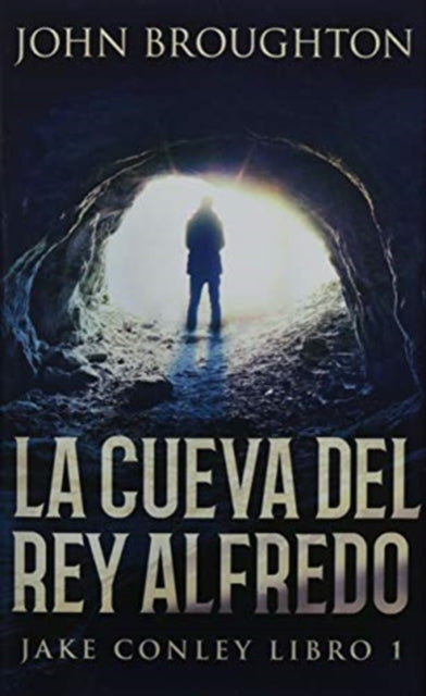 La Cueva Del Rey Alfredo: Edicion Premium en Tapa dura