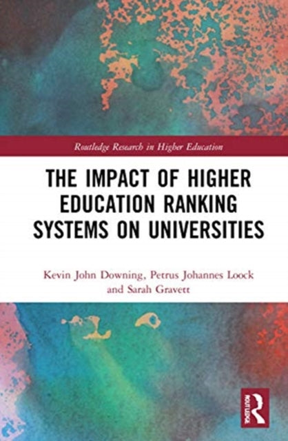 Impact of Higher Education Ranking Systems on Universities