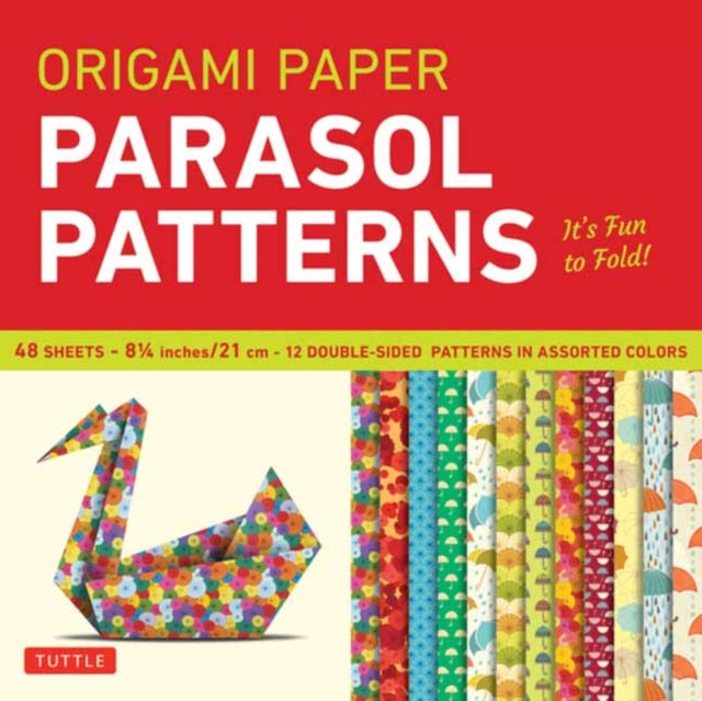 Origami Paper 8 1/4 (21 cm) Parasol Patterns 48 Sheets: Tuttle Origami Paper: High-Quality Origami Sheets Printed with 12 Different Designs: Instructions for 6 Projects Included