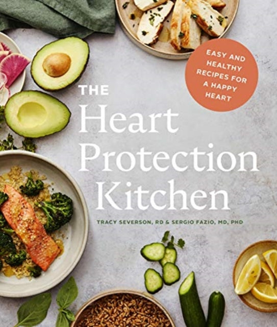 Heart Protection Kitchen: Easy and Healthy Recipes for a Happy Heart