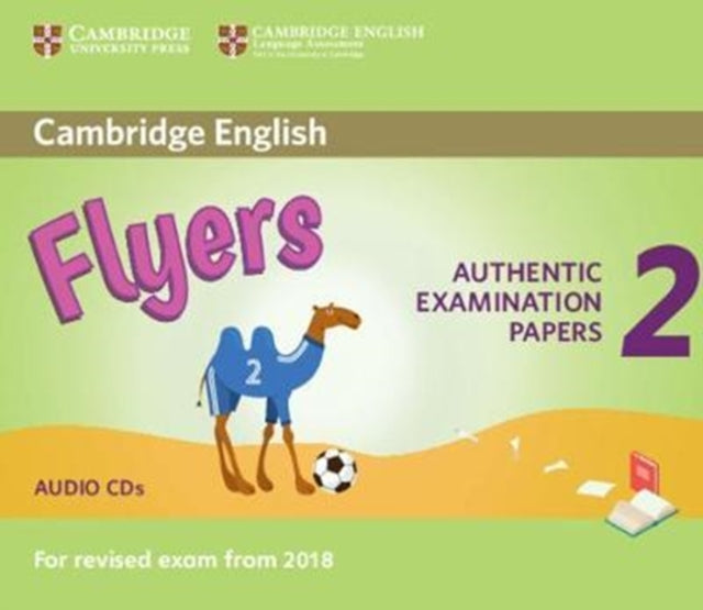 Cambridge English Young Learners 2 for Revised Exam from 2018 Flyers Audio CDs: Authentic Examination Papers