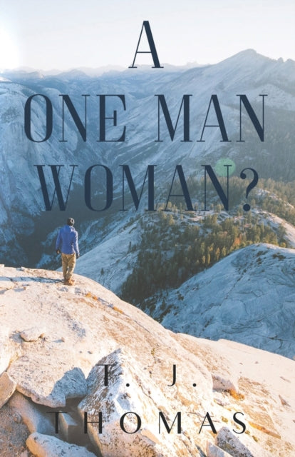 One-Man Woman?