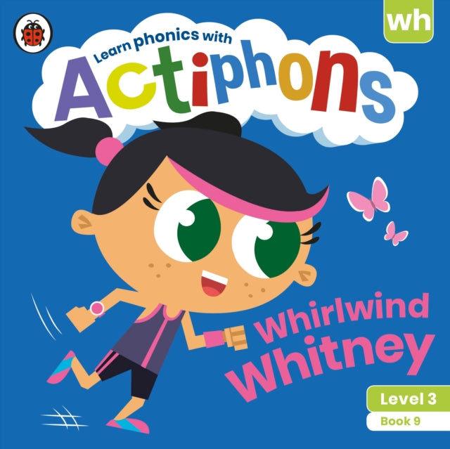 Actiphons Level 3 Book 9 Whirlwind Whitney: Learn phonics and get active with Actiphons!