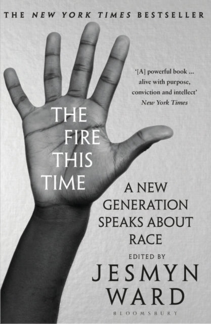 Fire This Time: A New Generation Speaks About Race