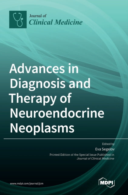 Advances in Diagnosis and Therapy of Neuroendocrine Neoplasms