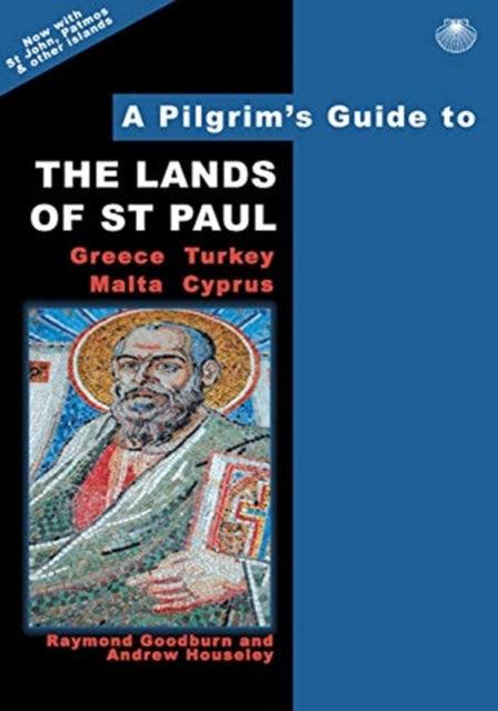Pilgrim's Guide to the Lands of St Paul: Greece, Turkey, Malta, Cyprus
