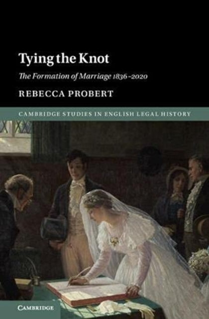 Tying the Knot: The Formation of Marriage 1836-2020
