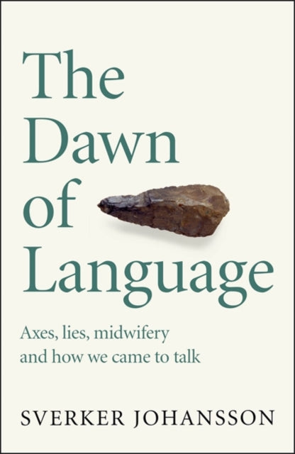 Dawn of Language: The story of how we came to talk