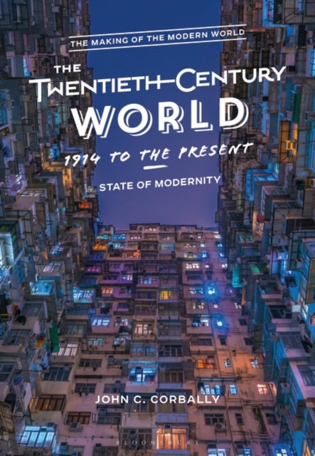 Twentieth-Century World, 1914 to the Present: State of Modernity