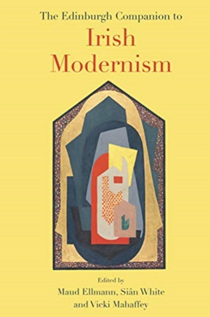 Edinburgh Companion to Irish Modernism