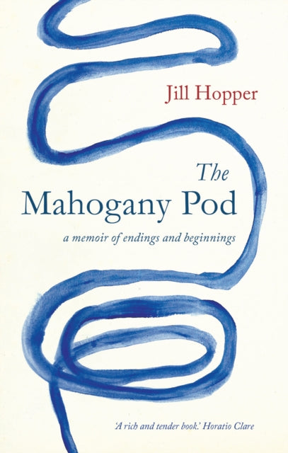 Mahogany Pod: A Memoir of Endings and Beginnings