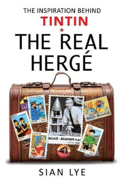 Real Herge: The Inspiration Behind Tintin