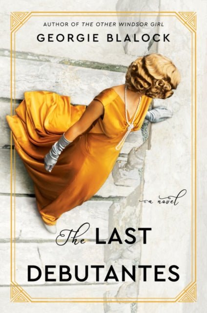 Last Debutantes: A Novel
