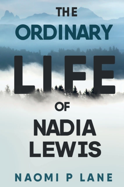 Ordinary Life of Nadia Lewis