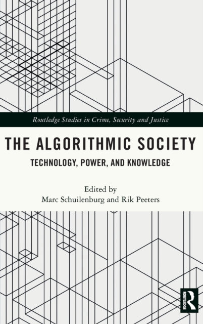 Algorithmic Society: Technology, Power, and Knowledge