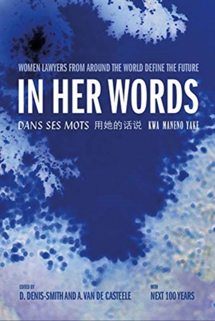 In Her Words: Women Lawyers From Around the World Share Their Hopes for the Future